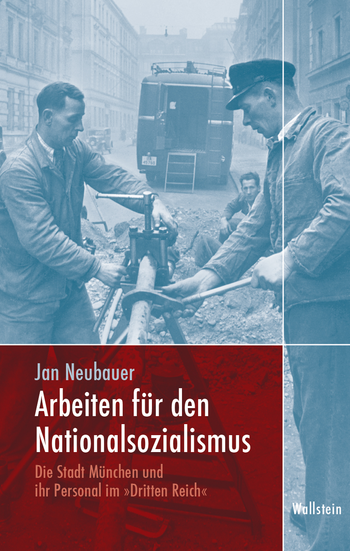 Buchcover: Arbeiten für den Nationalsozialismus