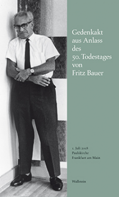Buchcover: Gedenkakt aus Anlass des 50. Todestages von Fritz Bauer