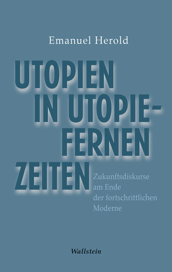 Buchcover: Utopien in utopiefernen Zeiten