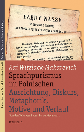 Buchcover: Sprachpurismus im Polnischen. Ausrichtung, Diskurs, Metaphorik, Motive und Verlauf