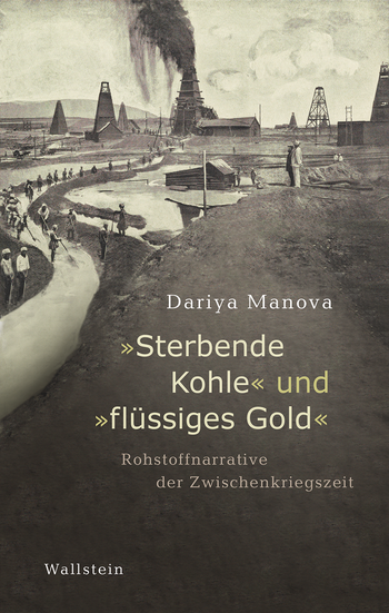 Buchcover: »Sterbende Kohle« und »flüssiges Gold«