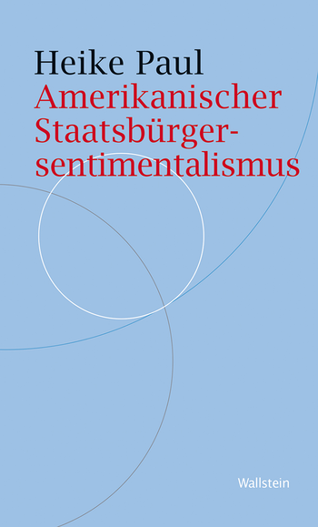 Buchcover: Amerikanischer Staatsbürgersentimentalismus