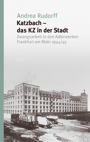 Buchcover: Katzbach - das KZ in der Stadt