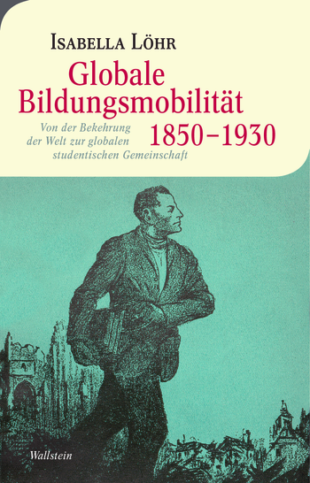 Buchcover: Globale Bildungsmobilität 1850-1930