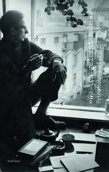 Buchcover: »Wo ich gelernt habe«. Peter Rühmkorf und die Tradition