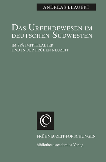 Buchcover: Das Urfehdewesen im deutschen Südwesten