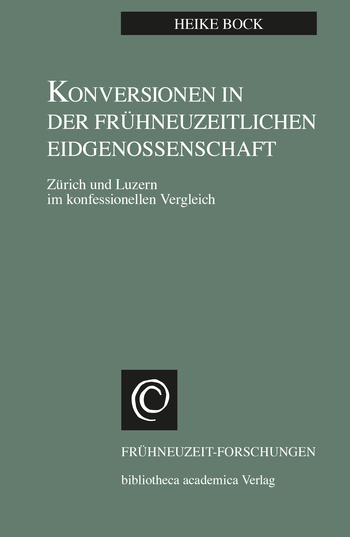 Buchcover: Konversionen in der frühneuzeitlichen Eidgenossenschaft