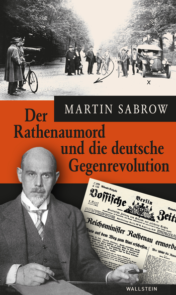 Buchcover: Der Rathenaumord und die deutsche Gegenrevolution