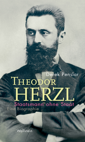 Theodor Herzl: Staatsmann ohne Staat