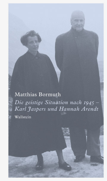 Buchcover: Die geistige Situation nach 1945 – Karl Jaspers und Hannah Arendt
