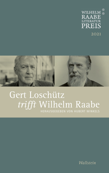 Buchcover: Gert Loschütz trifft Wilhelm Raabe