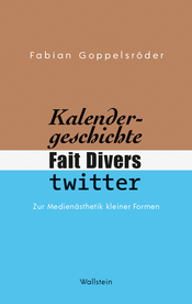 Kalendergeschichte, Fait Divers, Twitter.