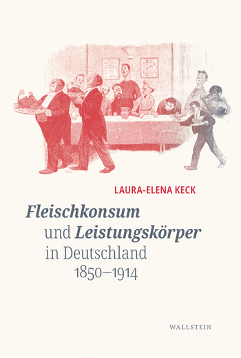 Meat Consumption and Performance Body in Germany 1850–1914