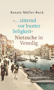 »… zitternd vor bunter Seligkeit«