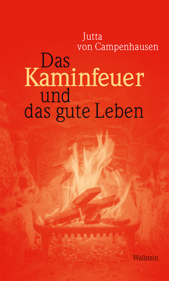 Buchcover: Das Kaminfeuer und das gute Leben