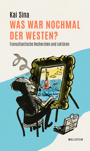 Buchcover: Was war nochmal der Westen?