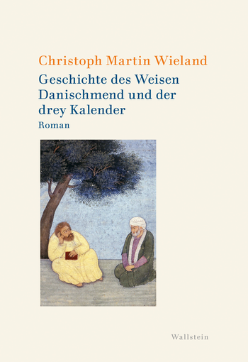 Buchcover: Geschichte des Weisen Danischmend und der drey Kalender