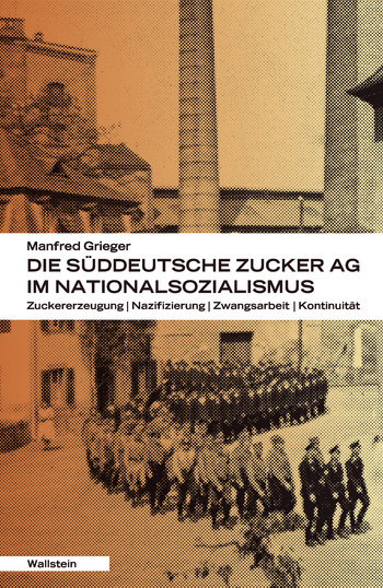 Buchcover: Die Süddeutsche Zucker-AG im Nationalsozialismus