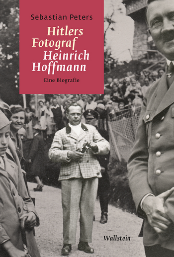 Buchcover: Hitlers Fotograf Heinrich Hoffmann