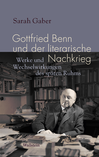 Buchcover: Gottfried Benn und der literarische Nachkrieg