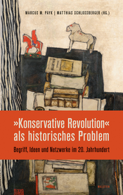 Buchcover: »Konservative Revolution« als historisches Problem