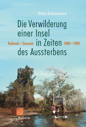 Buchcover: Die Verwilderung einer Insel in Zeiten des Aussterbens