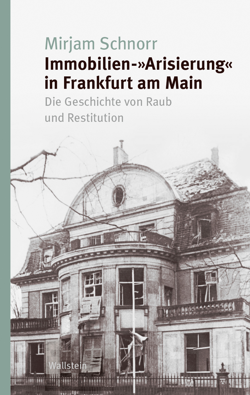 Buchcover: Immobilien-»Arisierung« in Frankfurt am Main