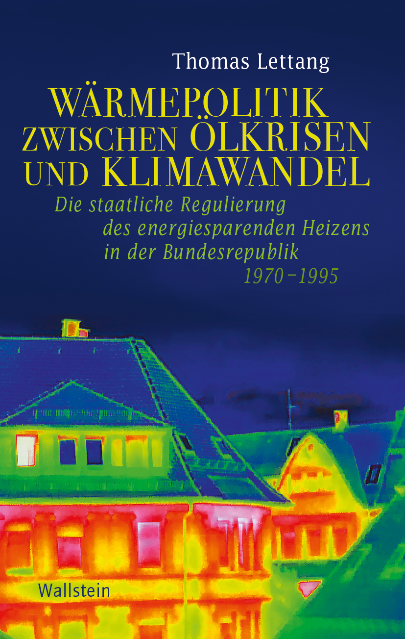 Buchcover: Wärmepolitik zwischen Ölkrisen und Klimawandel