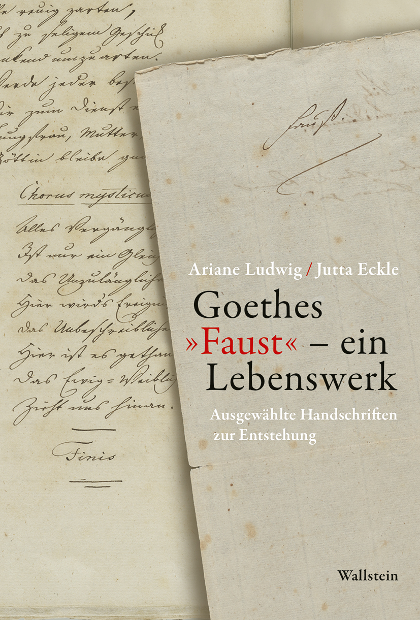 Buchcover: Goethes »Faust« – ein Lebenswerk