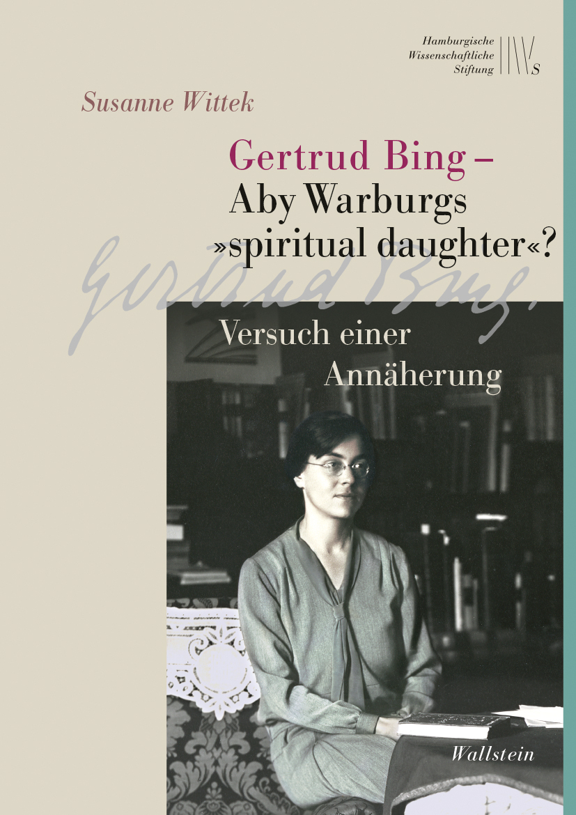 Buchcover: Gertrud Bing – Aby Warburgs »spiritual daughter«?