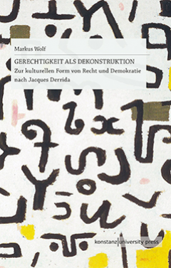 Buchcover: Gerechtigkeit als Dekonstruktion