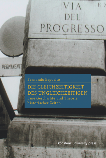 Buchcover: Die Gleichzeitigkeit des Ungleichzeitigen