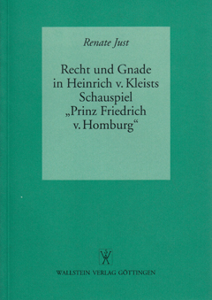 Buchcover: Recht und Gnade in Heinrich von Kleists Schauspiel »Prinz Friedrich von Homburg«