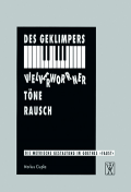 Des Geklimpers vielverworrner Töne Rausch