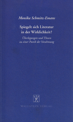 Buchcover: Spiegelt sich Literatur in der Wirklichkeit? Überlegungen und Thesen zu einer Poesie der Vorahmung