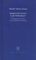 Spiegelt sich Literatur in der Wirklichkeit? Überlegungen und Thesen zu einer Poesie der Vorahmung