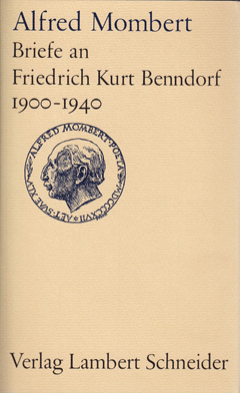 Briefe an Friedrich Kurt Benndorf aus den Jahren 1900 - 1940