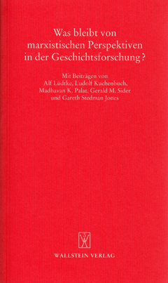Buchcover: Was bleibt von marxistischen Perspektiven in der Geschichtsforschung?