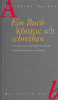 Ein Buch könnte ich schreiben