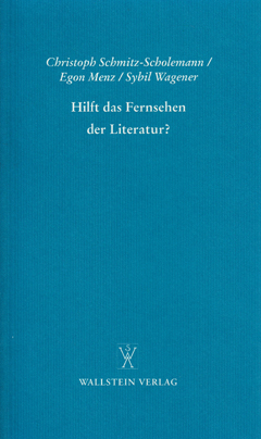 Hilft das Fernsehen der Literatur? Cover Hilft das Fernsehen der Literatur?