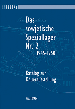Das sowjetische Speziallager Nr. 2 1945-1950 Cover Das sowjetische Speziallager Nr. 2 1945-1950