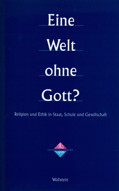 Eine Welt ohne Gott? Cover Eine Welt ohne Gott?