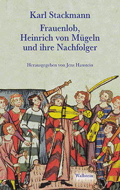Buchcover: Frauenlob, Heinrich von Mügeln und ihre Nachfolger