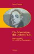 Die Schwestern des Doktor Faust