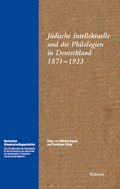 Buchcover: Jüdische Intellektuelle und die Philologien in Deutschland 1871 - 1933