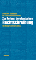 Zur Reform der deutschen Rechtschreibung