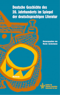 Deutsche Geschichte des 20. Jahrhunderts im Spiegel der deutschsprachigen Literatur