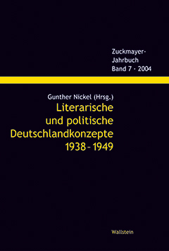 Literarische und politische Deutschlandkonzepte 1938-1949