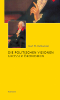 Die politischen Visionen großer Ökonomen