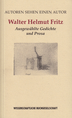 Buchcover: Autoren sehen einen Autor. Walter Helmut Fritz